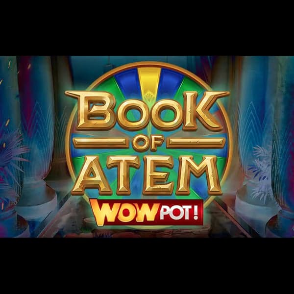 Book of Atem WowPot — Ancient Egypt themed slot (progressive jackpot)
