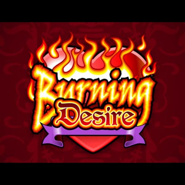 Burning Desire — Romance / retro fruit themed slot