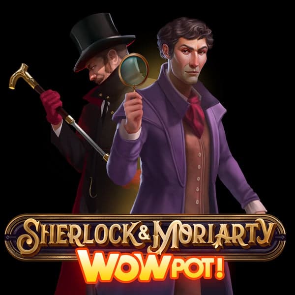 Sherlock & Moriarty WowPot — Victorian London — Sherlock Holmes, Professor Moriarty and Baker Street mystery themed slot (progressive jackpot)
